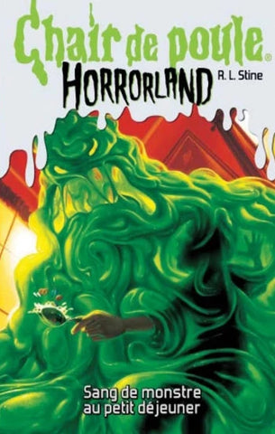 STINE, Robert Lawrence: Chair de poule Horrorland  Tome 3 : Sang de monstre au petit déjeuner