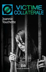 TOUCHETTE, Joannie: Tabou - Victime collatérale