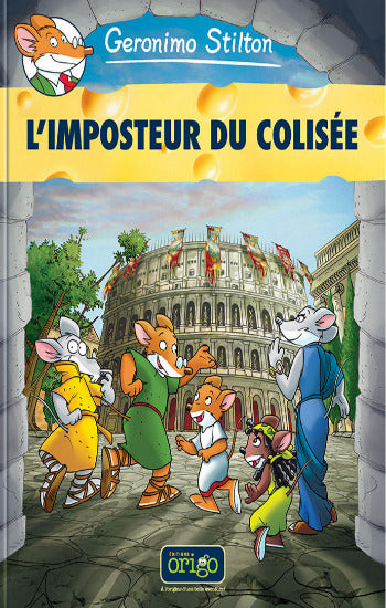 STILTON, Geronimo: L'imposteur du Colisée  Tome 2
