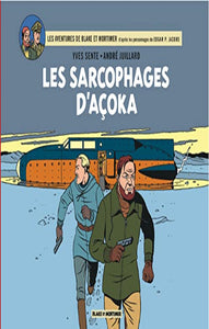 SENTE, Yves; JUILLARD, André: Les aventures de Blake et Mortimer  L'intégral 4 : Les sarcophages d'Açoka