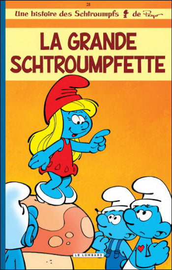PEYO: Les Schtroumpfs  Tome 28 : La grande schtroumpfette