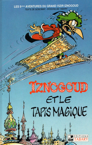 GOSCINNY, René: Les 9ièmes aventures du Grand Vizir Iznogoud  Tome 9 : Iznogoud et le tapis magique