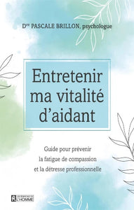 BRILLON, Pascale: Entretenir ma vitalité d'aidant