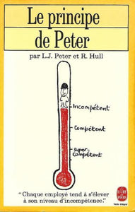 PETER, Laurence J.;HULL, Raymond: Le principe de Peter