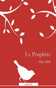 GIBRAN, Khalil : Le prophète (CD inclus)