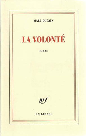 DUGAIN, Marc: La volonté