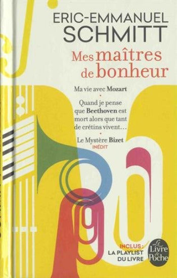 SCHMITT, Eric-Emmanuel: Mes maîtres de bonheur
