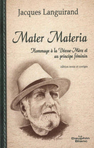 LANGUIRAND, Jacques: Mater Materia