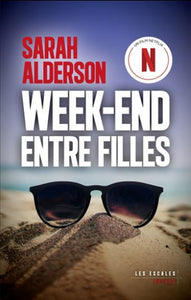 ALDERSON, Sarah: Week-end entre filles