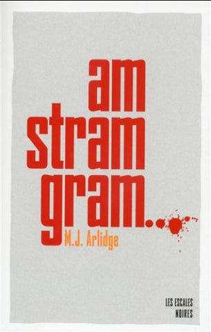 ARLIDGE, M.J.: AM STRAM GRAM...