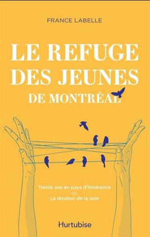 LABELLE, France: Le refuge des jeunes de Montréal