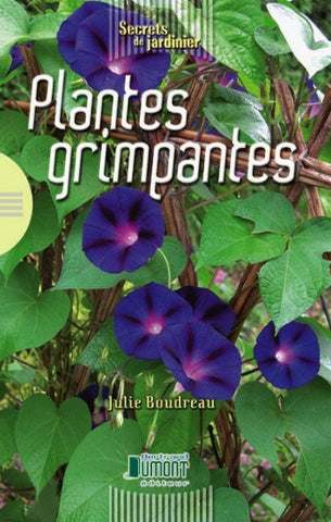 BOUDREAU, Julie: Plantes grimpantes