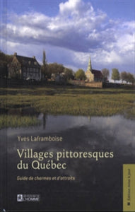 LAFRAMBOISE, Yves: Villages pittoresques du Québec