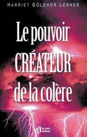 LERNER, Harriet Goldhor: Le pouvoir créateur de la colère