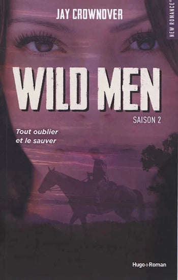 CROWNOVER, Jay: Wild men (3 volumes)
