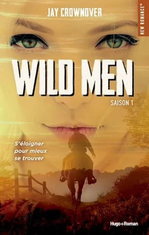 CROWNOVER, Jay: Wild men (3 volumes)
