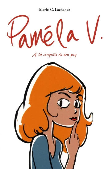 LACHANCE, Marie-C.: Paméla V. (2 volumes)