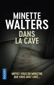 WALTERS, Minette: Dans la cave