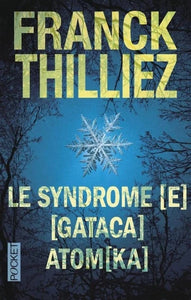 THILLIEZ, Franck: Le syndrome (e) - (gataca) - atom(ka)