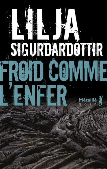 SIGURDARDOTTIR, Lilja: Froid comme l'enfer