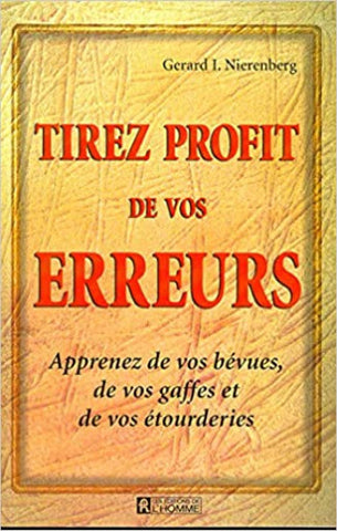 NIERENBERG, Gerard I.: Tirez profit de vos erreurs