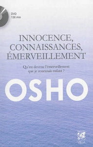 OSHO: Innocence, connaissances, émerveillement (DVD inclus)