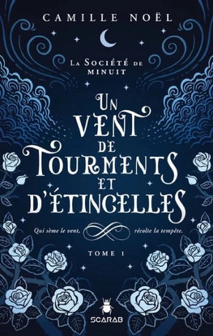 NOËL, Camille: La Société de minuit : Tome 1 : Un vent de tourments et d'étincelles