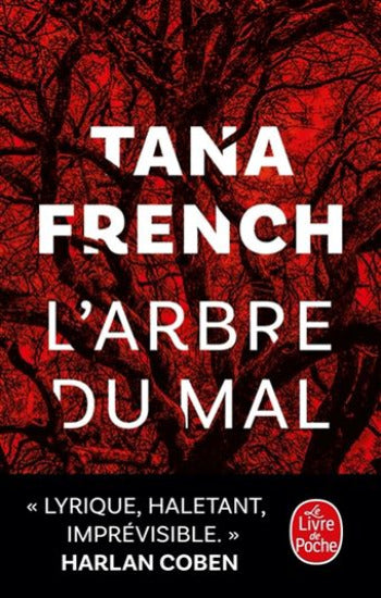 FRENCH, Tana: L'arbre du mal