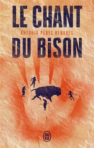 HENARES, Antonio Pérez: Le chant du bison