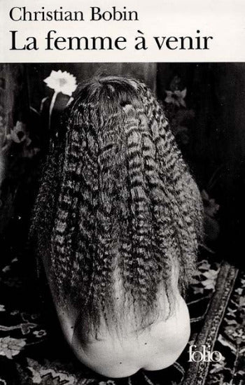 BOBIN, Christian: La femme à venir