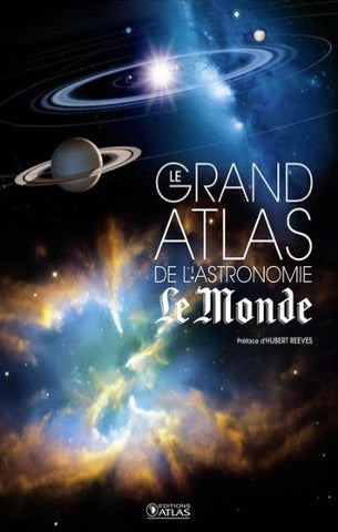 COLLECTIF: Le grand atlas de l'astronomie : Le monde