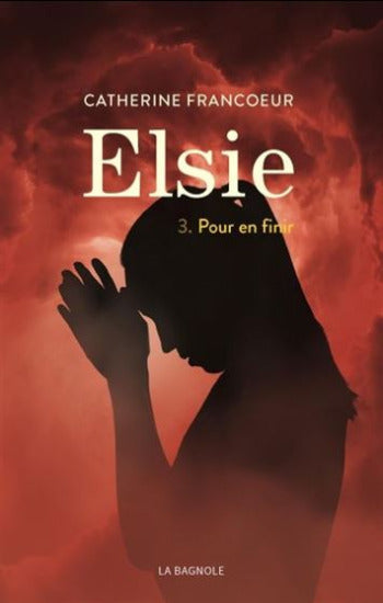 FRANCOEUR, Catherine: Elsie (3 volumes)