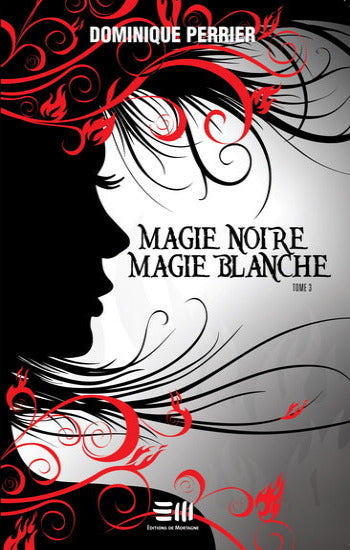 PERRIER, Dominique: Magie noire magie blanche (3 volumes)