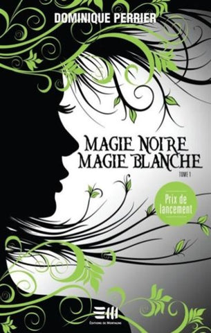 PERRIER, Dominique: Magie noire magie blanche (3 volumes)