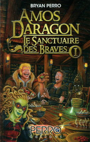 PERRO, Bryan: Amos Daragon - Le sanctuaire des braves (3 volumes)