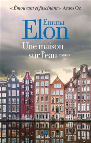 ELON, Emuna: Une maison sur l'eau