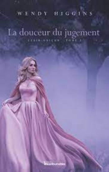 HIGGINS, Wendy: Clair-obscur (4 volumes)