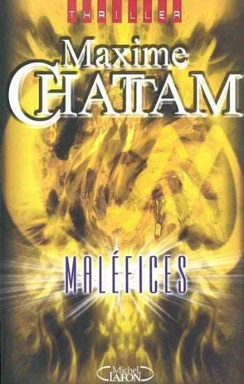 CHATTAM, Maxime: Maléfices