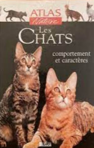 COLLECTIF: Atlas nature - Les chats comportement et caractères