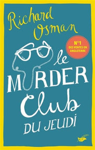 OSMAN, Richard: Le murder club du jeudi