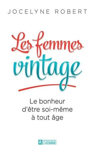 ROBERT, Jocelyne: Les femmes vintage