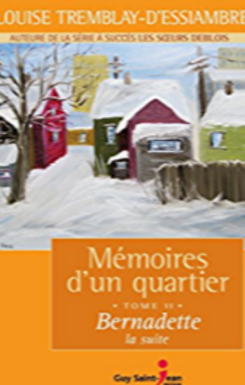 D'ESSIAMBRE, Louise Tremblay: Mémoires d'un quartiers (12 volumes)