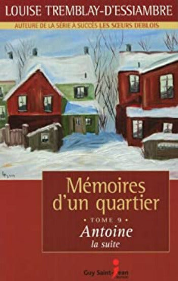 D'ESSIAMBRE, Louise Tremblay: Mémoires d'un quartiers (12 volumes)
