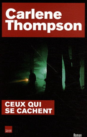 THOMPSON, Carlene: Ceux qui se cachent