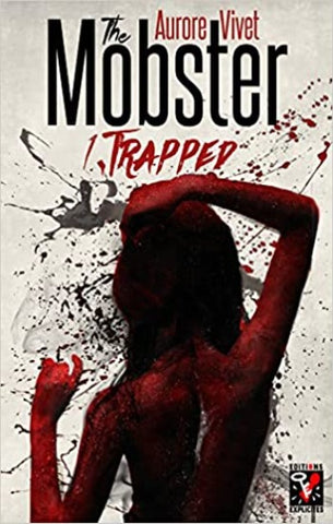 VIVET, Aurore: The Mobster Tome 1 : Trapped