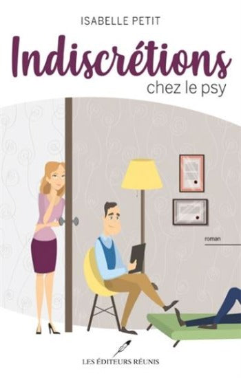 PETIT, Isabelle: Indiscrétions chez le psy