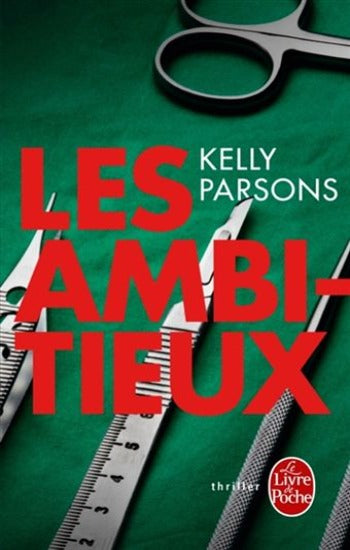 PARSONS, Kelly: Les ambitieux