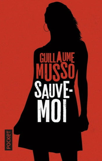 MUSSO, Guillaume: Sauve-moi