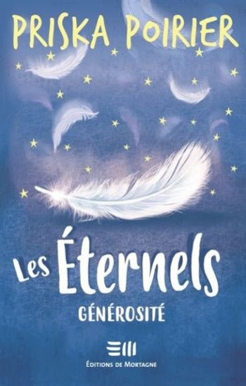 POIRIER, Priska: Les éternels Tome 4: Générosité