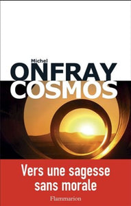 ONFRAY, Michel: Cosmos